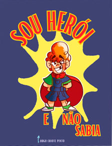 Sou Herói E Não Sabia