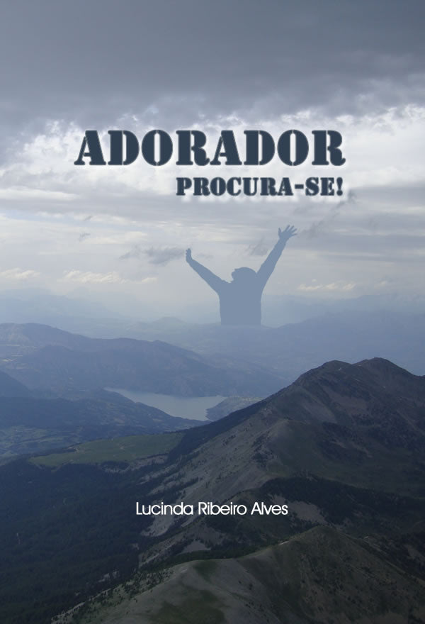 Adorador, Procura-se